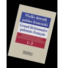 Wielki słownik polsko-francuski. Tom I-V