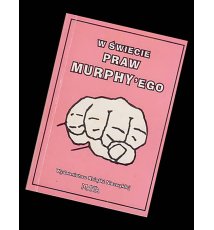 Prawa Murphy'ego (tom 1, 2), W świecie Praw Murphy'ego 