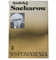 Sacharow Andriej - Wspomnienia, t. I/II