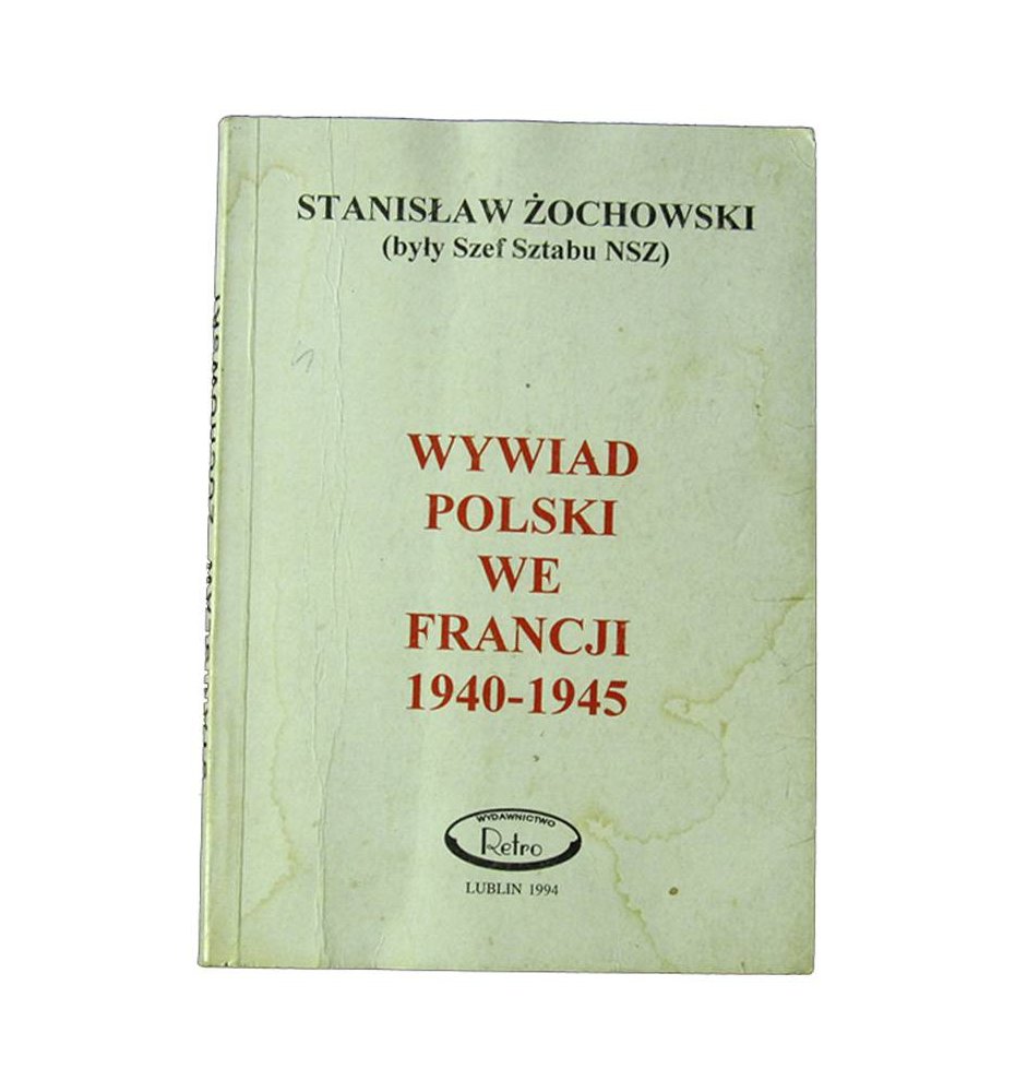 Wywiad polski we Francji 1940-1945