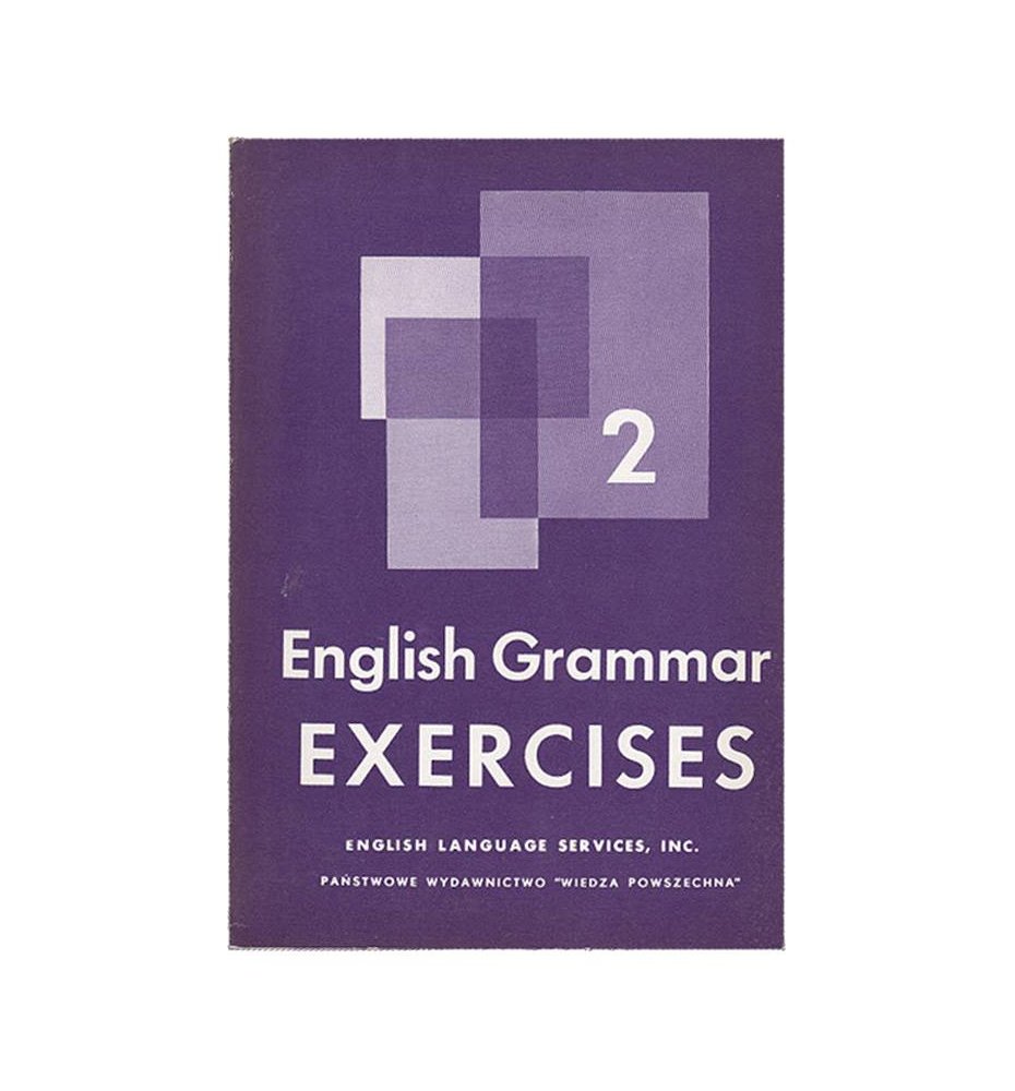 English grammar exercises. Book Two