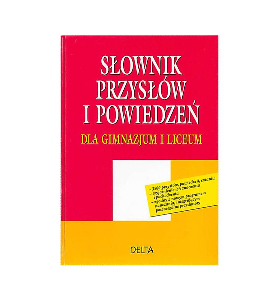 Słownik przysłów i powiedzeń dla gimnazjum i liceum