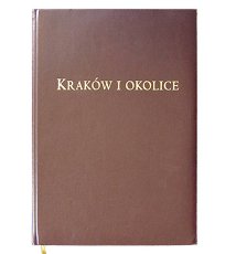 Kraków i okolice. Album widoków