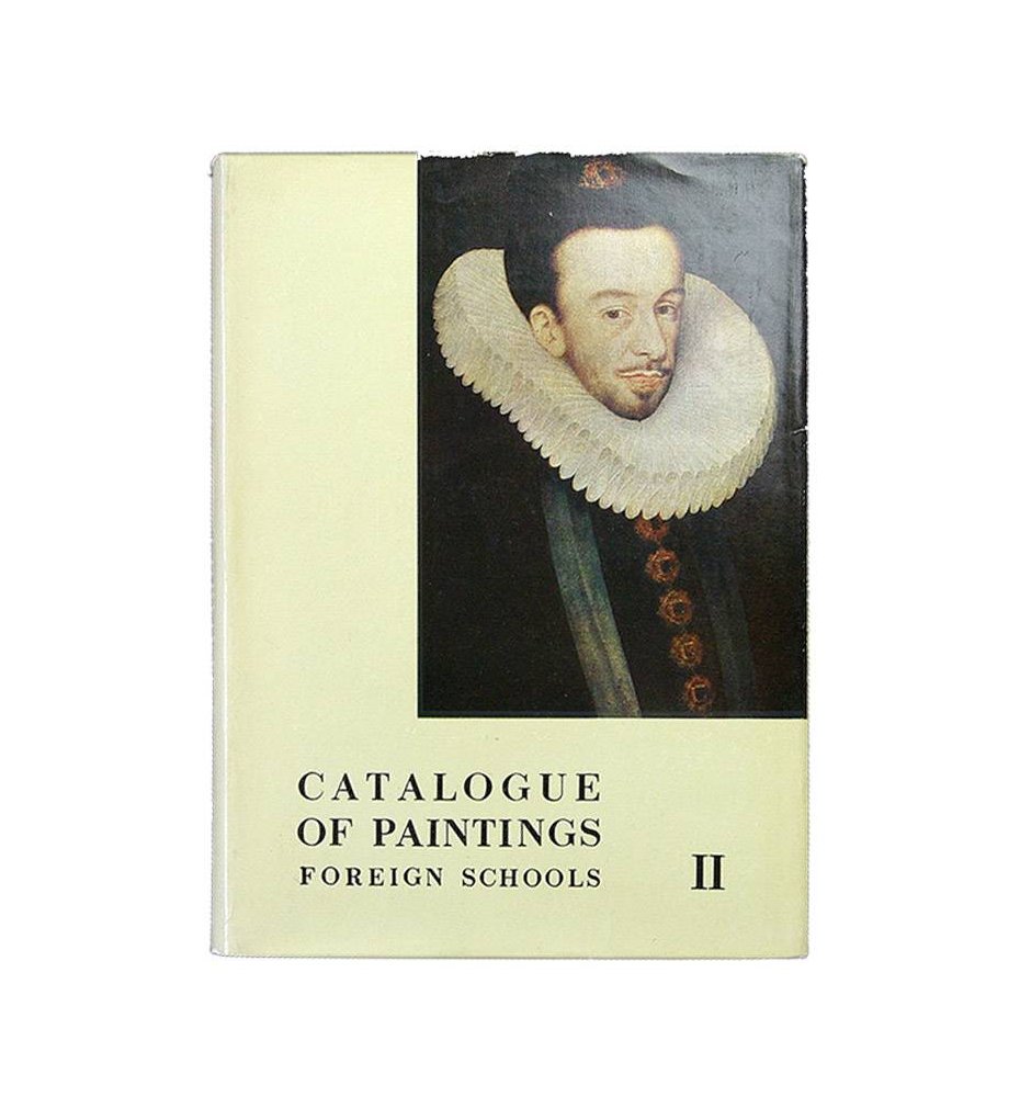 Catalog of Paintings Foreign Schools, t. II