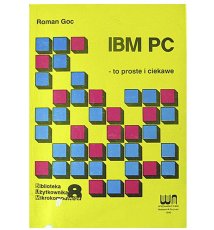 IBM PC - to proste i ciekawe