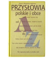 Przysłowia polskie i obce od A do Z