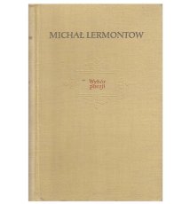 Lermontow Michał - Wybór poezji. Tom I
