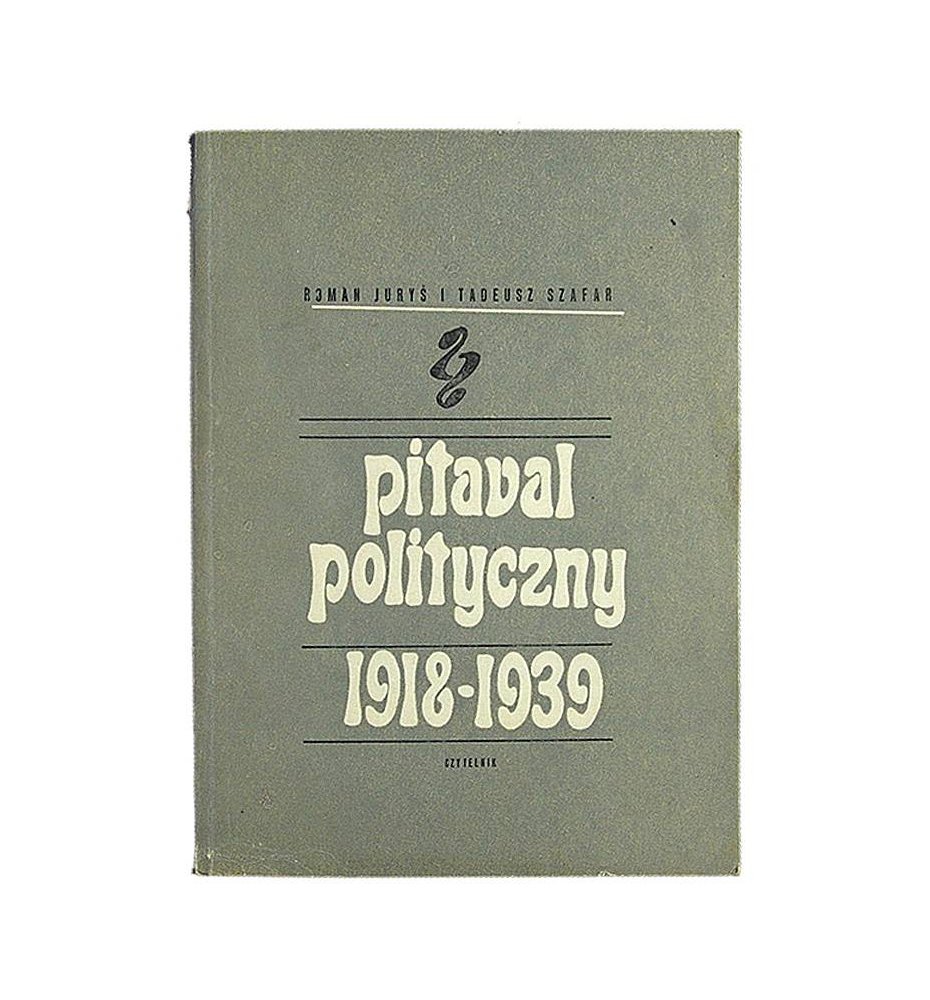 Pitaval polityczny 1918-1939