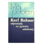 Mój Problem. Karl Rahner odpowiada na pytania młodzieży