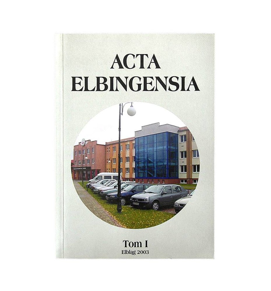 Acta Elbingensia - Tom I/2003
