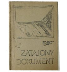 Zatajony dokument, raport komisji KC KPCz o procesach politycznych i rehabilitacjach w Czechosłowacji w latach 1949-1968