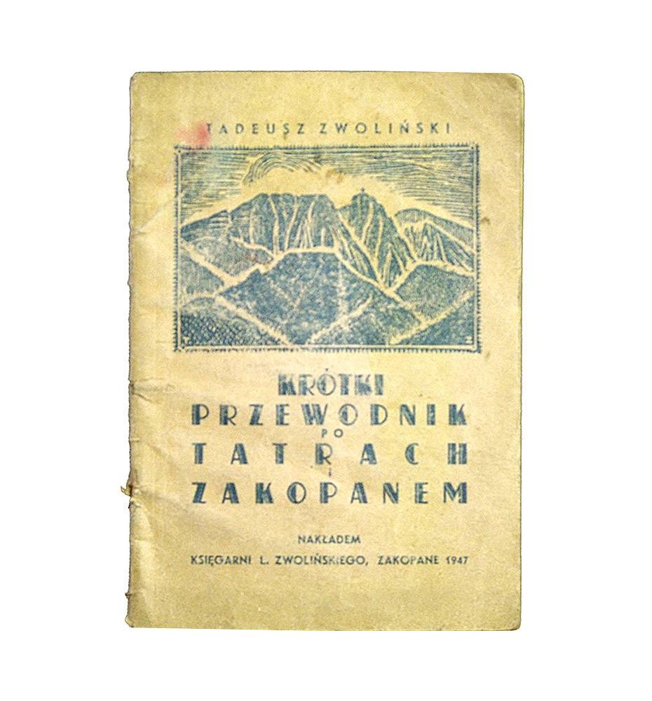 Krótki przewodnik po Tatrach i Zakopanem