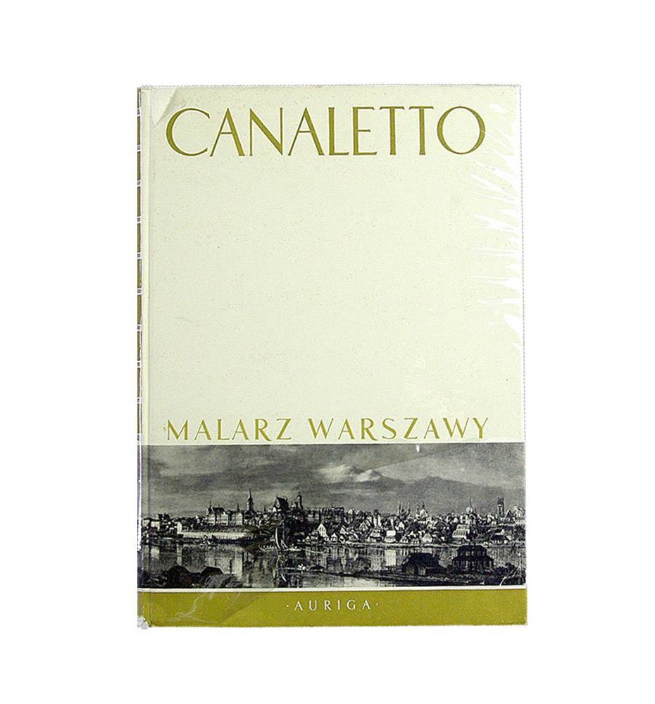 Canaletto -  malarz Warszawy