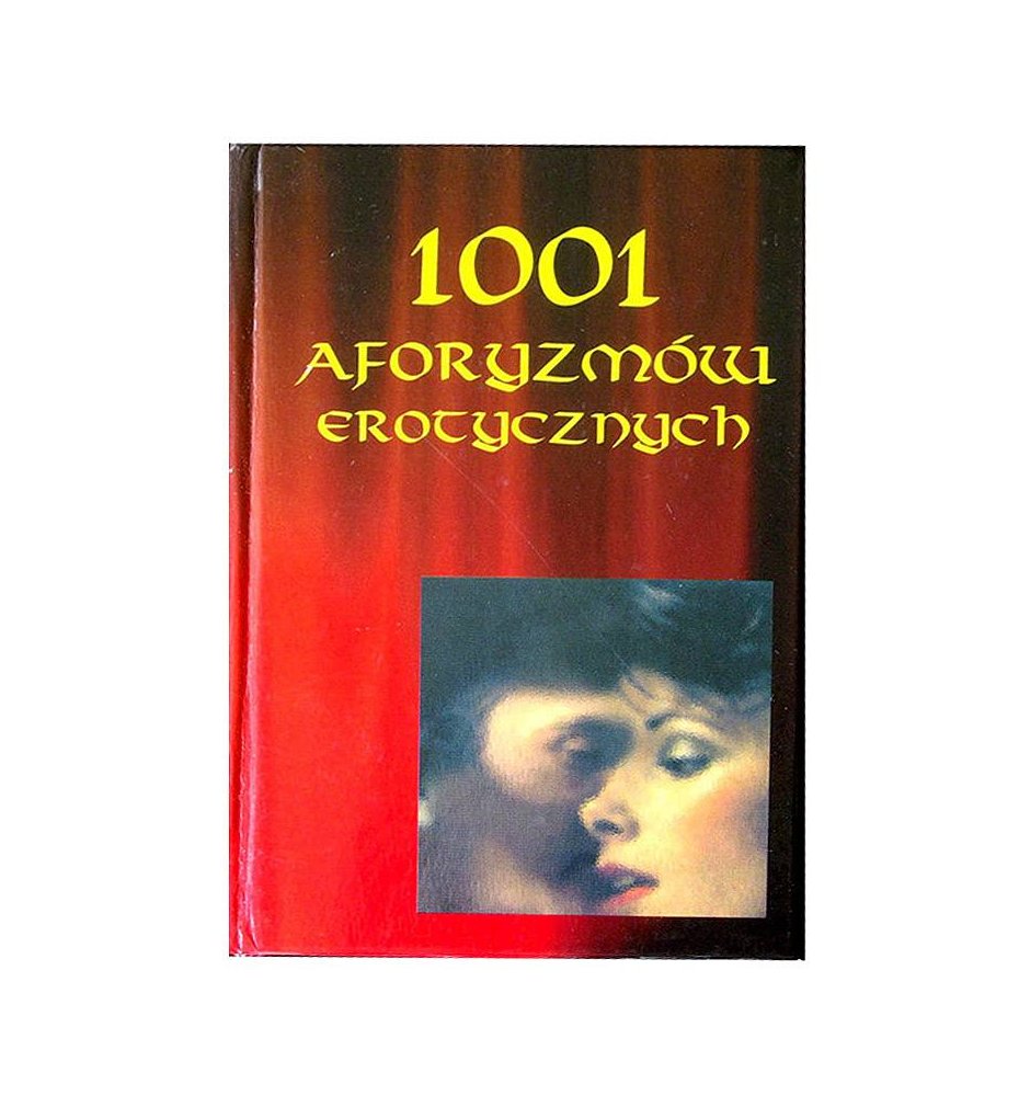 1001 aforyzmów erotycznych