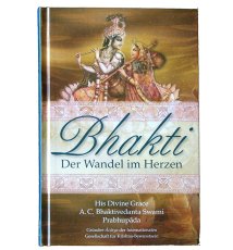 Bhakti. Der Wandel im Herzen