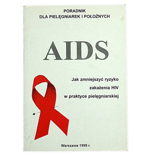 AIDS. Jak zmniejszyć ryzyko zakażenia HIV