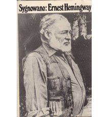 Sygnowano: Ernest Hemingway