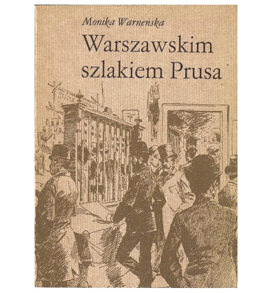 Warszawskim szlakiem Bolesława Prusa