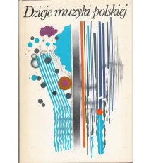 Dzieje muzyki polskiej w zarysie