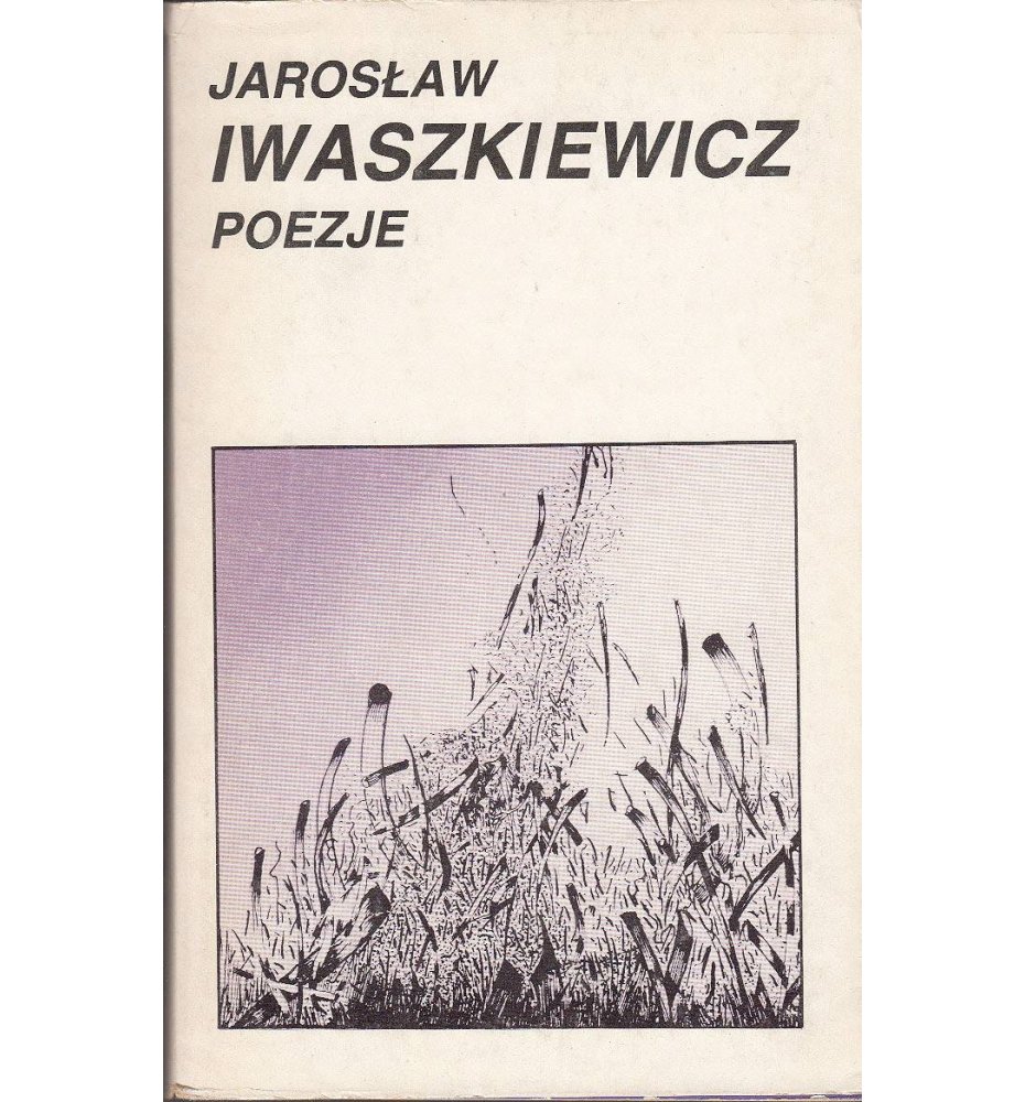 Iwaszkiewicz Jarosław - Poezje