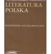 Literatura polska. Przewodnik encyklopedyczny, t.I-II