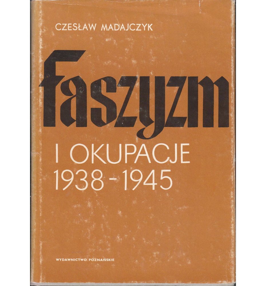 Faszyzm i okupacje 1938-1945, t. II