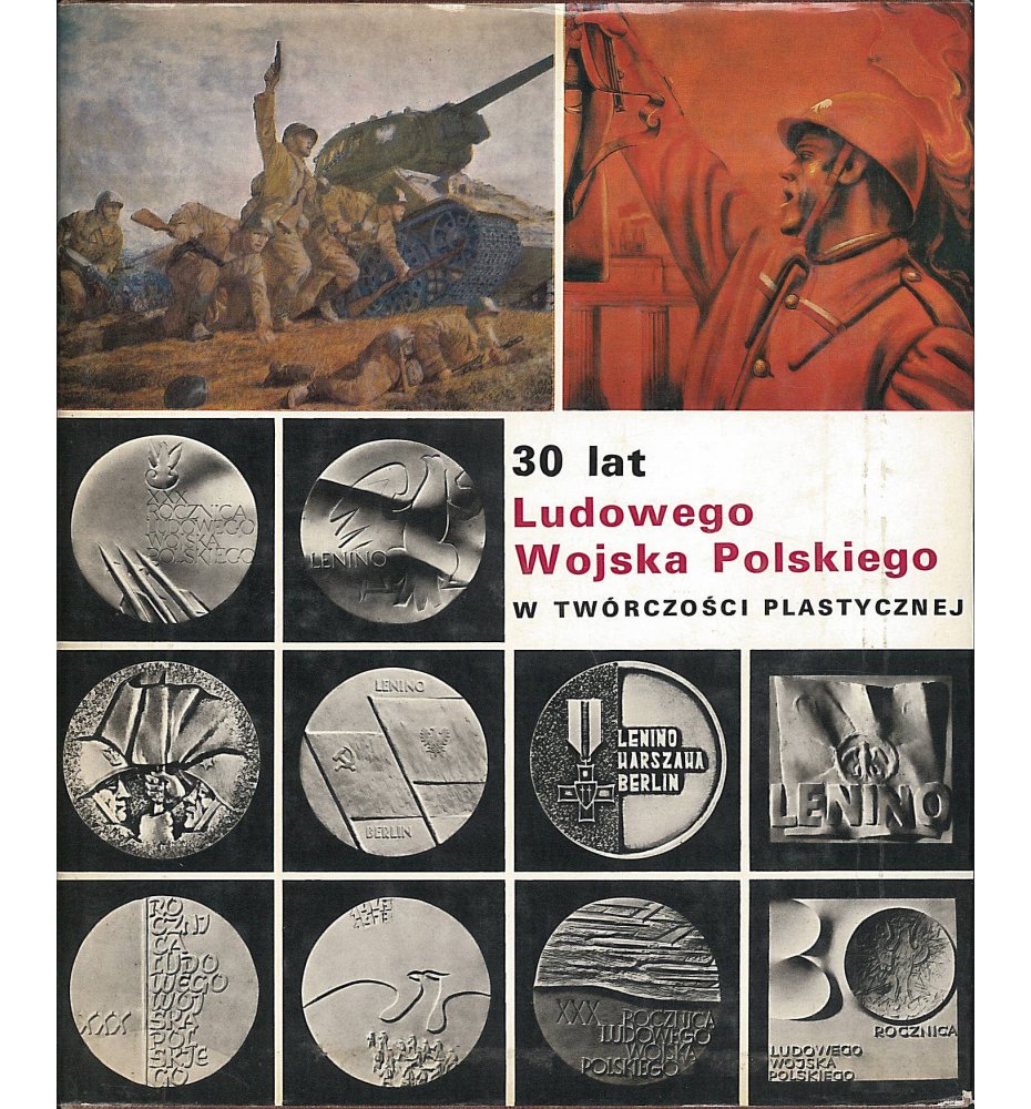 30 lat Ludowego Wojska Polskiego w twórczości plastycznej 