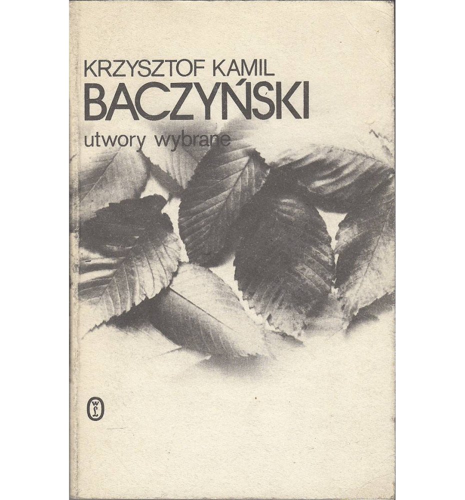 Baczyński Krzysztof Kamil - Utwory wybrane