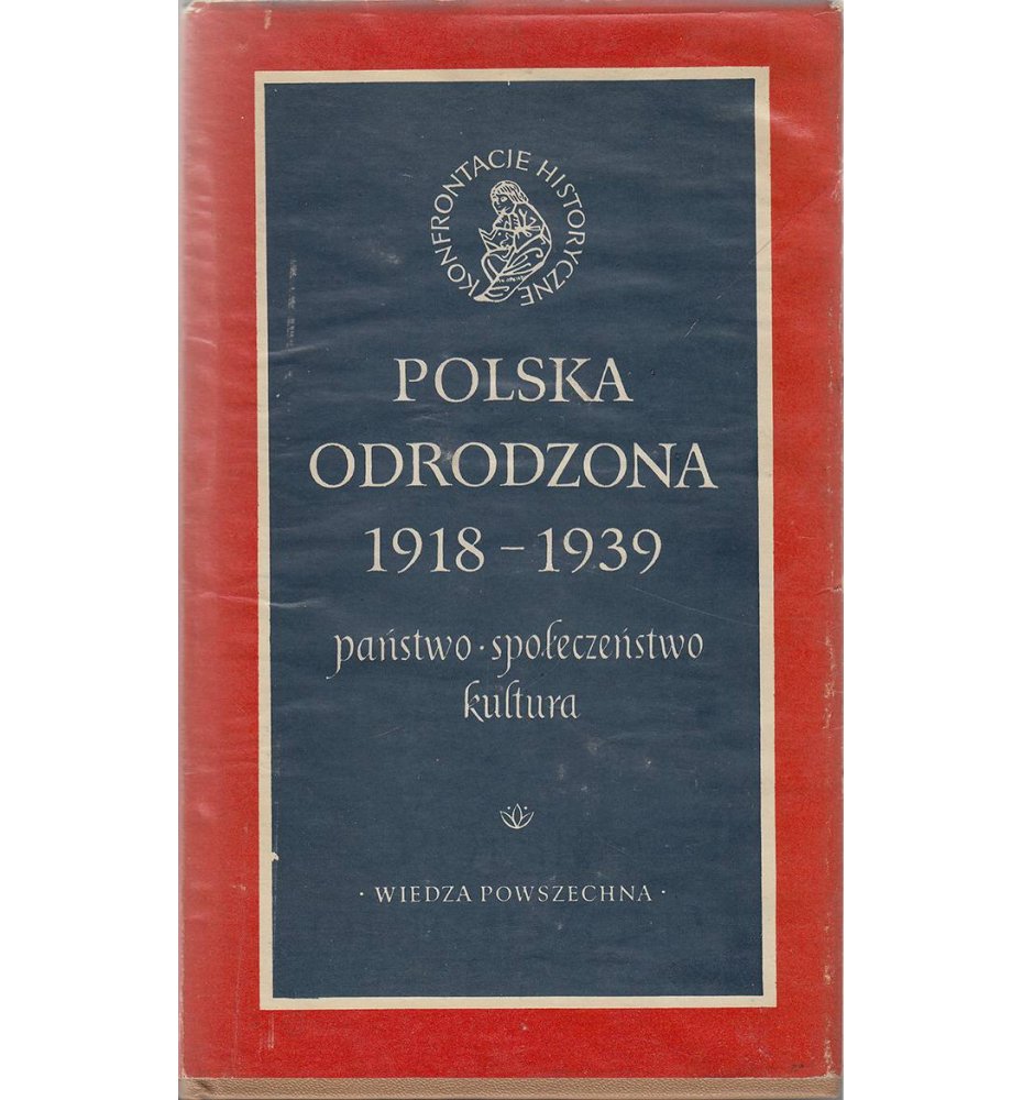 Polska Odrodzona 1918- 1939