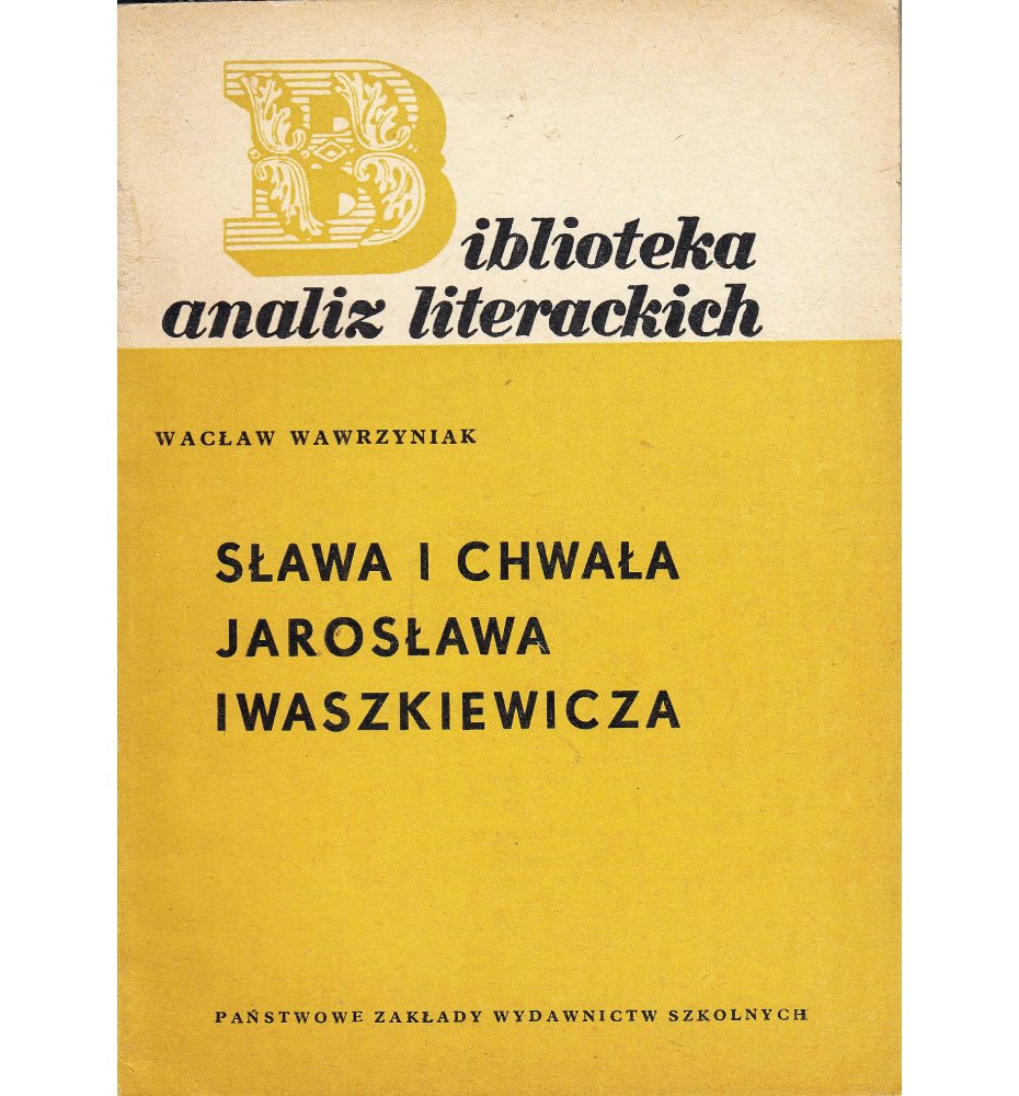 Sława i chwała Jarosława Iwaszkiewicza