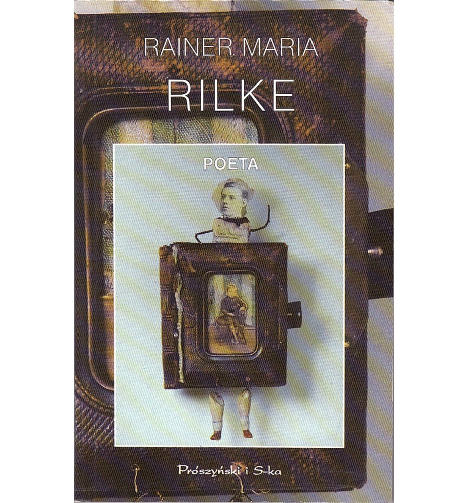 Rainer Maria Rilke. Poeta