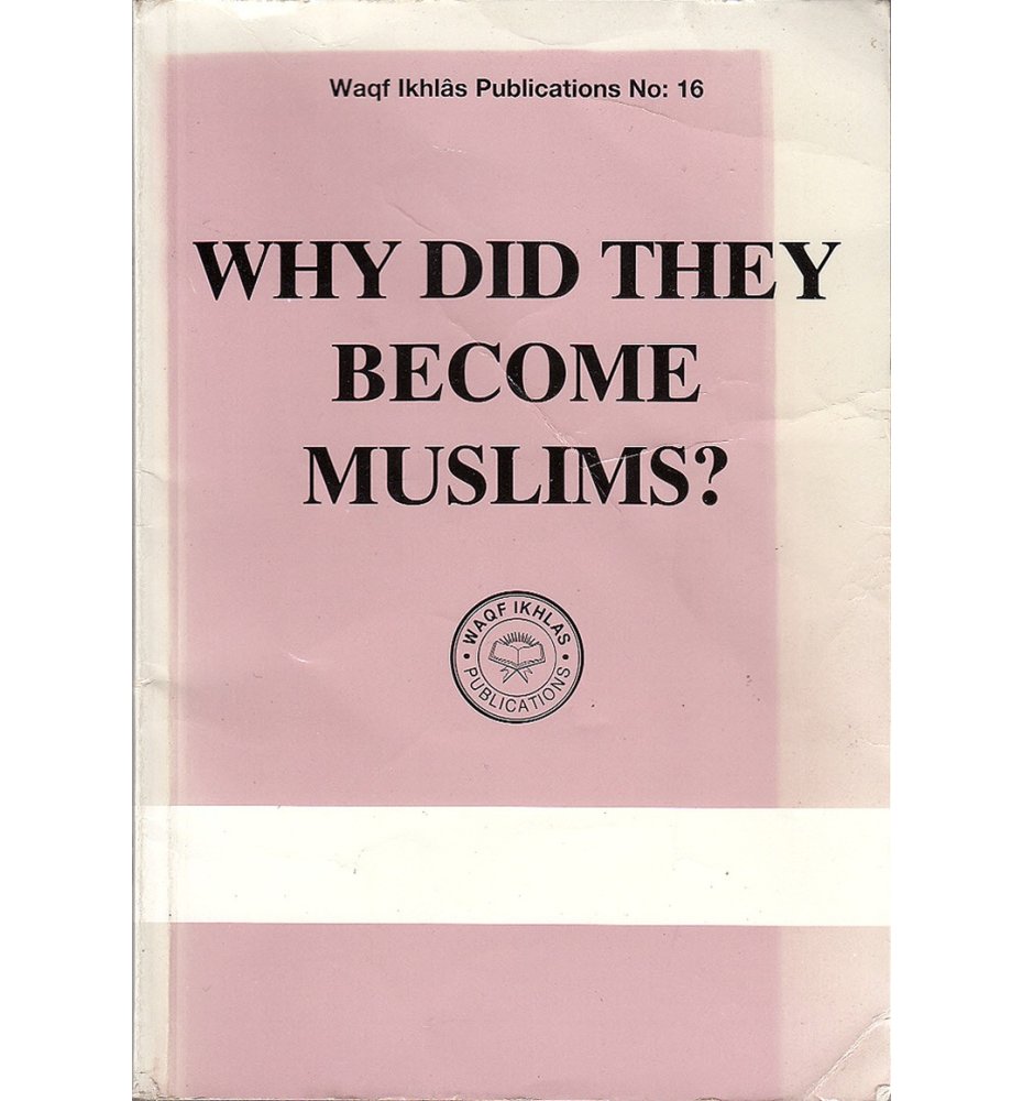 Why Did They Become Muslims?