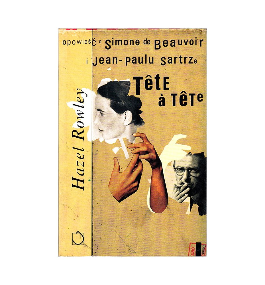 Tete a tete. Opowieść o Simone de Beauvoir i Jean-Paulu Sartrze