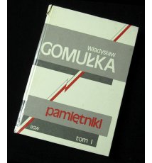Gomułka - Pamiętniki, tom 1