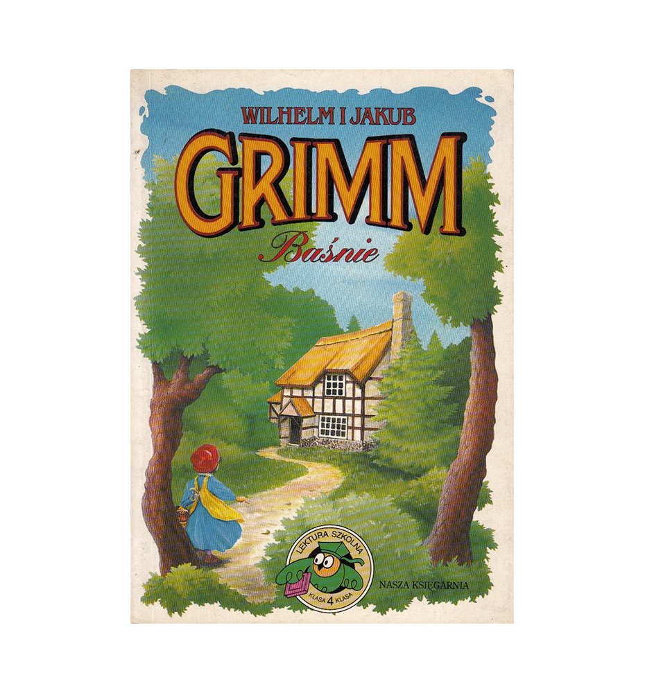 Baśnie dla dzieci - Jacob i Wilhelm Grimm