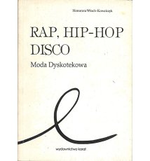 Rap, hip-hop, disco. Moda dyskotekowa