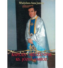 Kapłan męczennik ks. Józef Jamróz