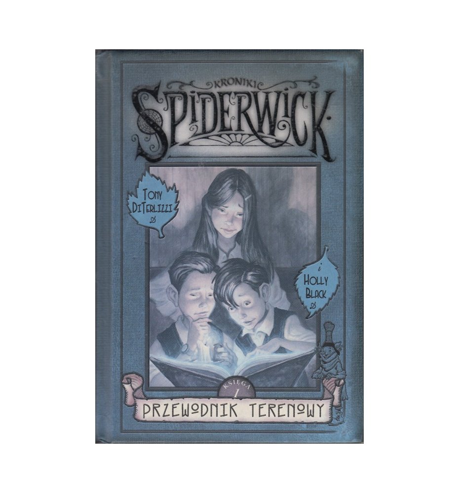 Kroniki Spiderwick 1. Przewodnik terenowy