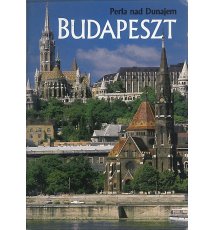 Budapeszt - Perla nad Dunajem