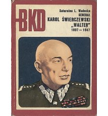 Generał Karol Świerczewski "Walter" 1897-1947