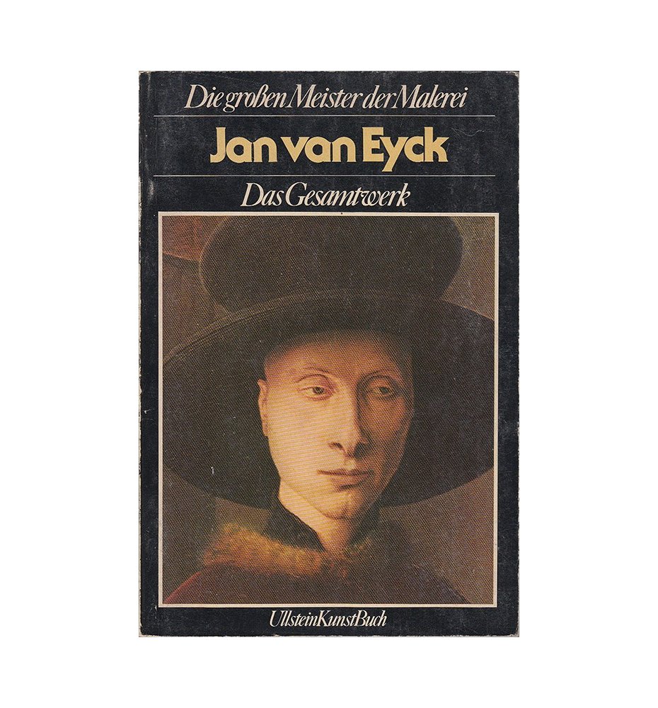 Jan van Eyck. Das Gesamtwerk