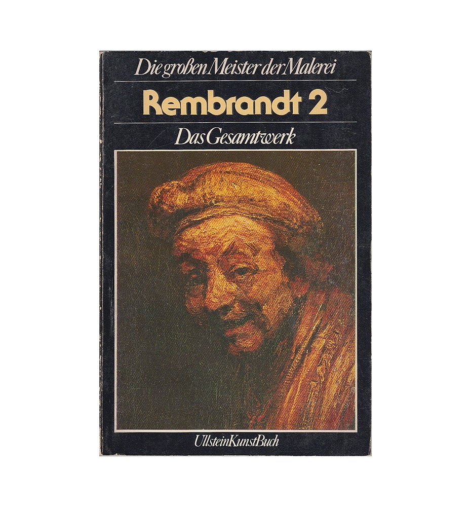 Rembrandt 2. Das Gesamtwerk