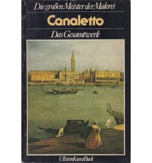 Canaletto. Das Gesamtwerk
