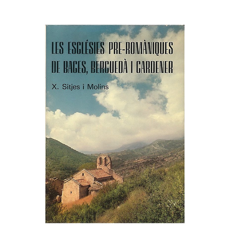 Les esglésies pre-romàniques de Bages, Berguedà i Cardener