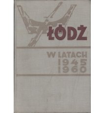 Łódź w latach 1945-1960