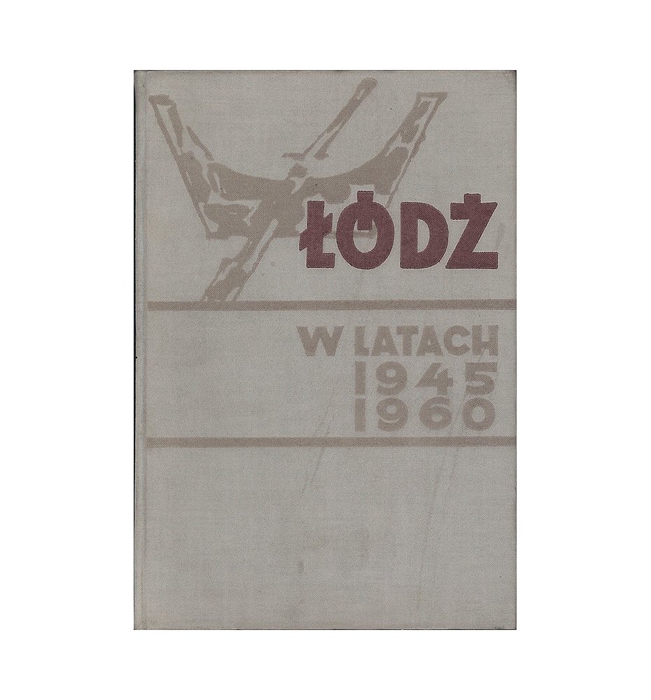 Łódź w latach 1945-1960