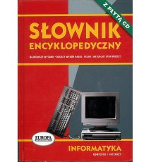 Słownik encyklopedyczny. Informatyka