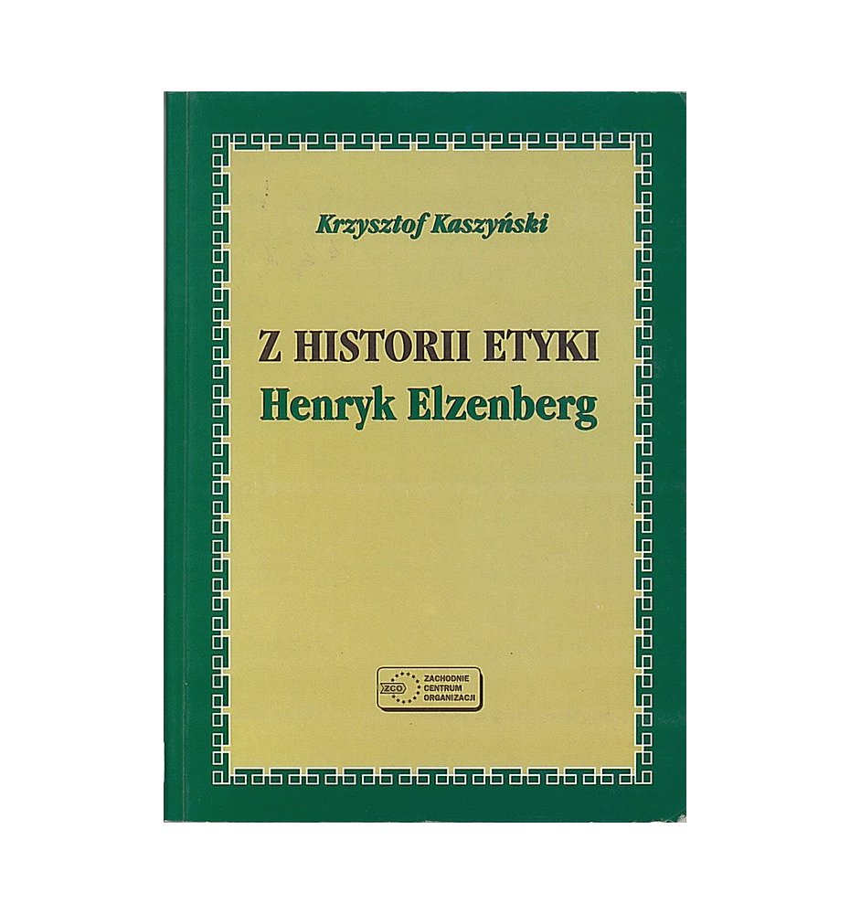 Z historii etyki Henryk Elzenberg