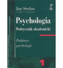 Psychologia. Podręcznik akademicki. 1