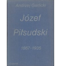 Józef Piłsudski 1867-1935